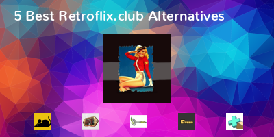 Retroflix.club Alternatives