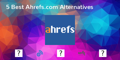 Ahrefs.com Alternatives