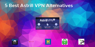 Astrill VPN Alternatives