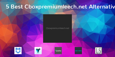 Cboxpremiumleech.net Alternatives