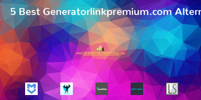 Generatorlinkpremium.com Alternatives