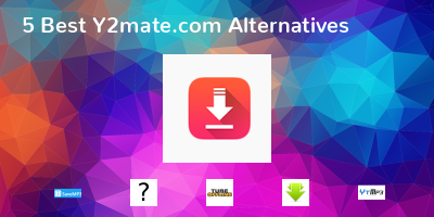 Y2mate.com Alternatives