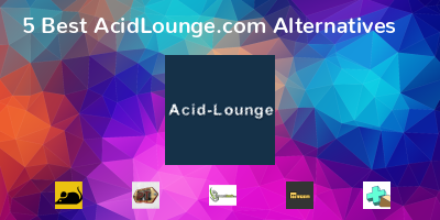 AcidLounge.com Alternatives