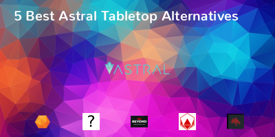 Astral Tabletop Alternatives