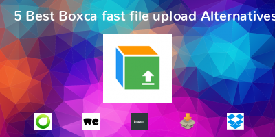 Boxca fast file upload Alternatives