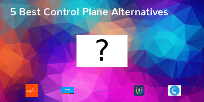 Control Plane Alternatives