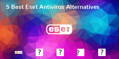 Eset Antivirus Alternatives