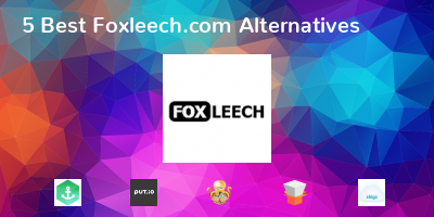 Foxleech.com Alternatives