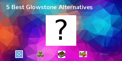 Glowstone Alternatives