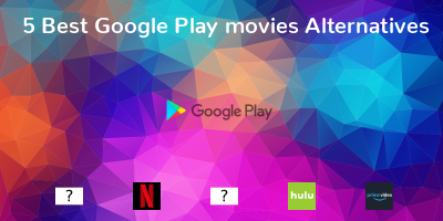 Google Play movies Alternatives