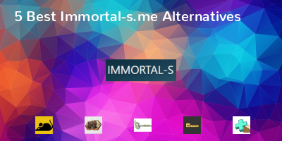 Immortal-s.me Alternatives