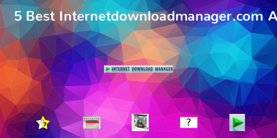 Internetdownloadmanager.com Alternatives