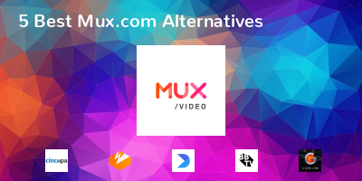 Mux.com Alternatives