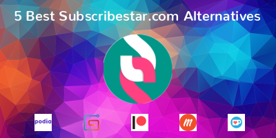 Subscribestar.com Alternatives