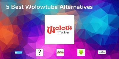 Wolowtube Alternatives